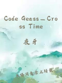 Code Geass—Cross Time